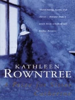 A Prize for Sister Catherine by Kathleen Rowntree Book