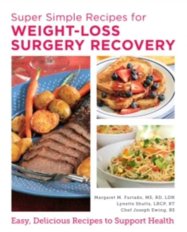 Super Simple Recipes for Weight Loss Surgery Recovery. Paperback. By Margaret M Furtado Books