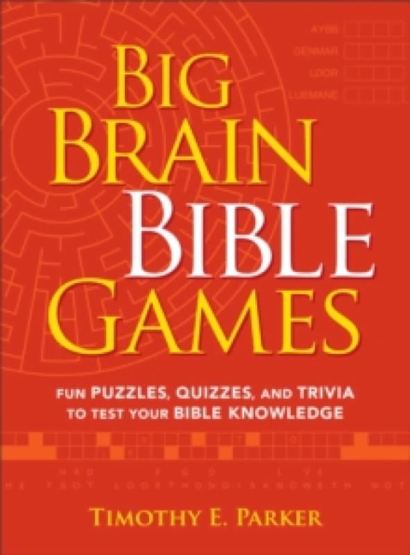 Big Brain Bible Games. Paperback. By Timothy E Parker Books