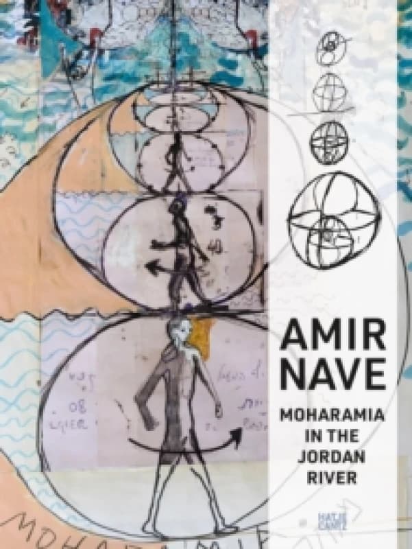 Amir Nave : Moharamia in The Jordan River Hardback