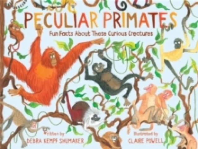 peculiar primates fun facts about these curious creatures 9780762478200