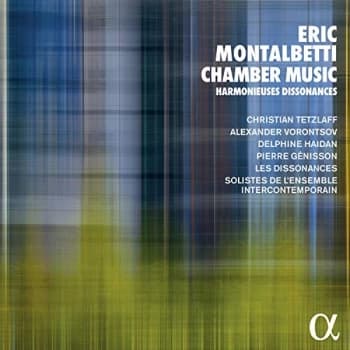 Christian Tetzlaff - Eric Montalbetti: Chamber Music CD