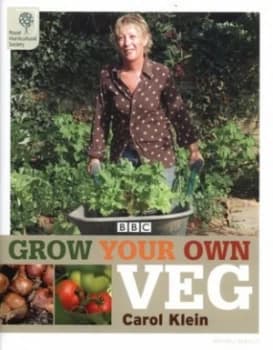 Grow Your Own Veg by Carol Klein Hardback