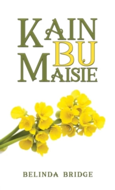 Kain Bu Maisie. Hardback. By Belinda Bridge Books