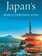 japans world heritage sites unique culture unique nature
