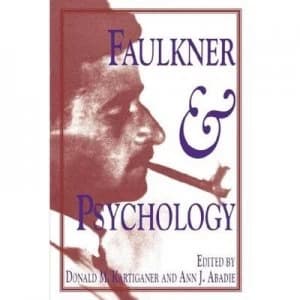 Faulkner and Psychology by Donald M. Kartiganer Paperback