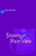 shining in plain view