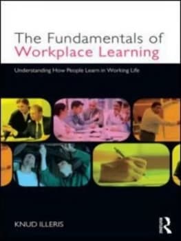 The Fundamentals of Workplace Learning by Knud Illeris Paperback