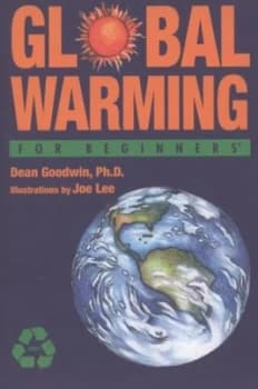 Global Warming for Beginners by Dean Goodwin Book