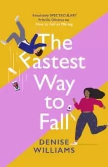 The Fastest Way to Fall : the perfect feel-good romantic comedy for 2021