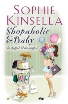 Shopaholic and Baby by Sophie Kinsella Book