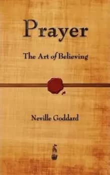 Prayer by Neville Goddard