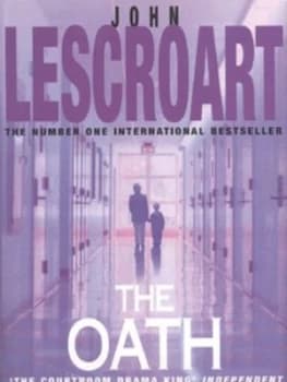 The Oath by John Lescroart Hardback