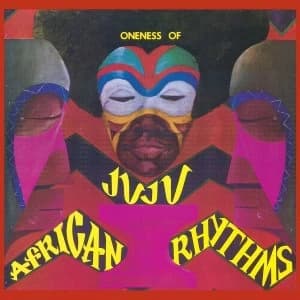 Oneness Of Juju - African Rhythms Vinyl