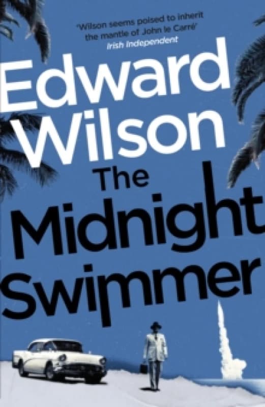 The Midnight Swimmer : A gripping Cold War espionage thriller by a former special forces officer Paperback / softback
