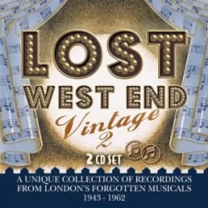 Lost West End Vintage 2 Londons Forgotten Musicals 1943-1962 by Original London Cast Recording CD Album