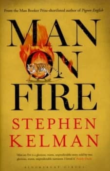 Man on Fire by Stephen Kelman Hardback