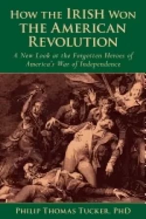 how the irish won the american revolution
