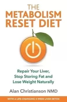 The metabolism reset diet by Alan Christianson