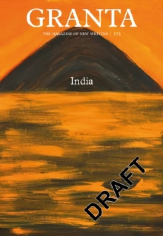 Granta 173 : India Paperback / softback