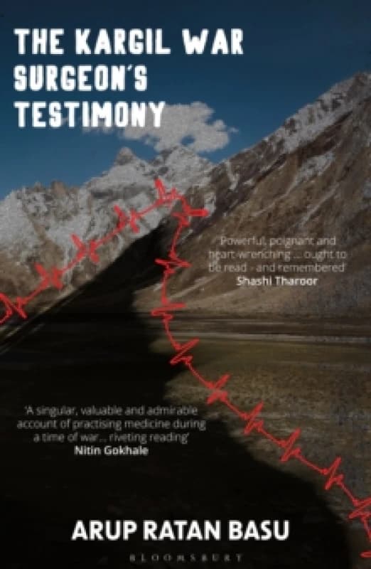 The Kargil War Surgeon's Testimony Paperback / softback