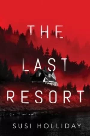 The last resort by Susi Holliday