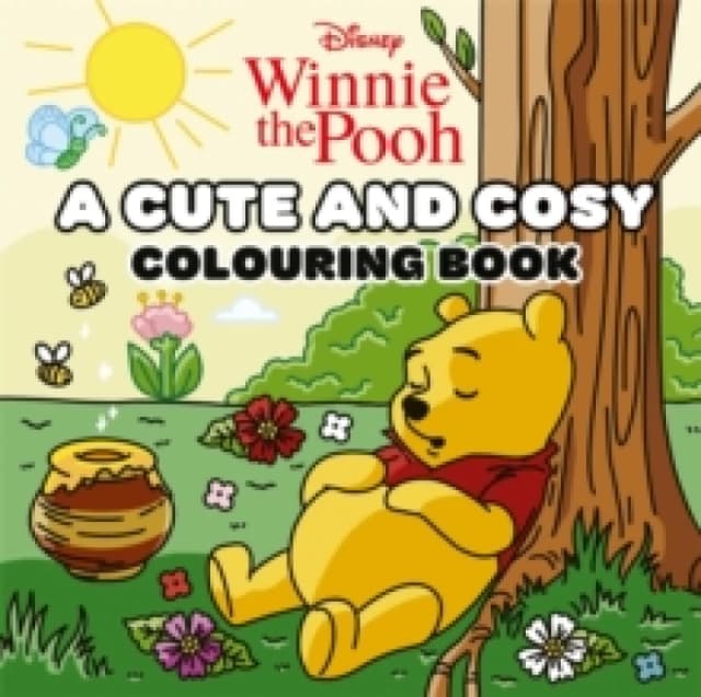 Disney Winnie the Pooh: A Cute and Cosy Colouring Book Paperback / softback