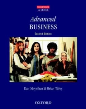 Advanced Business by Dan Moynihan and Brian Titley Book