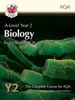 A-Level Year 2 Biology by Charlotte Burrows Hardback