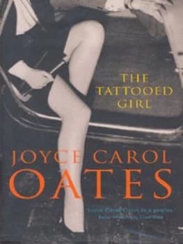 The Tattooed Girl by Joyce Carol Oates Hardback