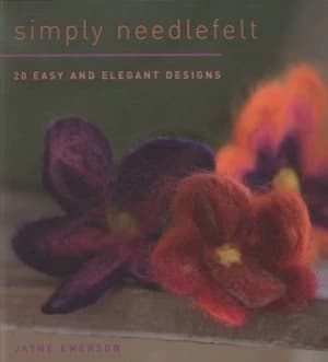 Simply Needlefelt by Jayne Emerson Paperback