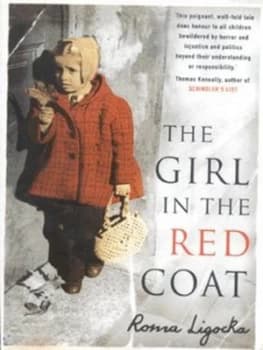 The Girl in the Red Coat by Roma Ligocka and Iris Von Finckenstein Hardback