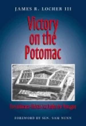 victory on the potomac the goldwater nichols act unifies the pentagon