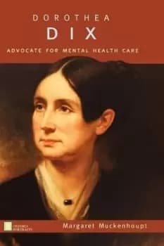 Dorothea Dix by Muckenhoupt