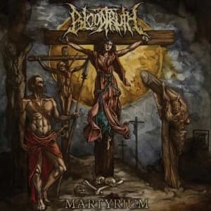 Martyrium by Bloodtruth CD Album