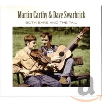 Martin Carthy & Dave Swarbrick - Both Ears and the Tail CD