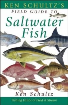 Ken Schultzs Field Guide to Saltwater Fish by Ken Schultz Paperback