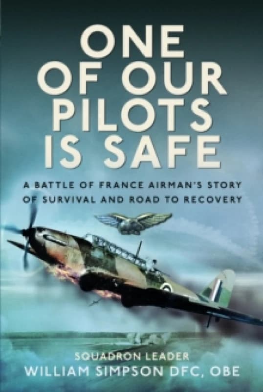 One of Our Pilots Is Safe. Hardback. By William Simpson Books