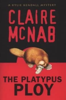 The Platypus Ploy by Claire Mcnab Paperback