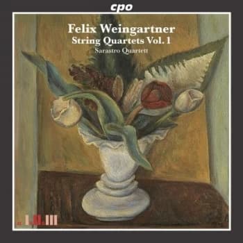 Felix Weingartner - String Quartets Vol. 1 (Sarastro Quartett) CD