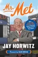 mr met how a sports mad kid from jersey became like family to generations o