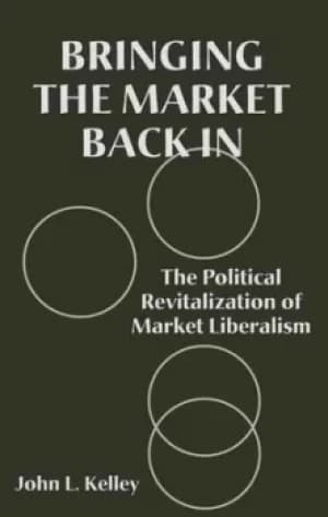 Bringing the market back in by John L. Kelley