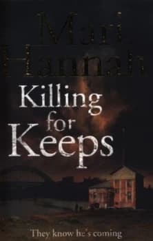 Killing for Keeps by Mari Hannah Paperback