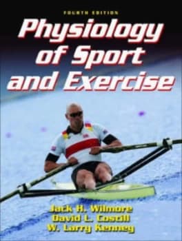 Physiology of Sport and Exercise by Jack H Wilmore and David L Costill and W. Larry Kenney Hardback