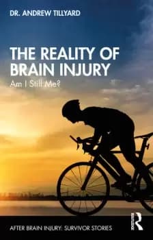 The Reality of Brain InjuryAm I Still Me?