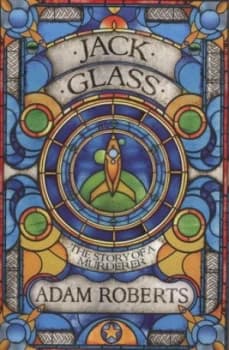 Jack Glass by Adam Roberts Hardback