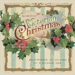A Victorian Christmas by Lucinda Poole Cockrell and Butch Baldassari Hardback