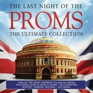 The Last Night of the Proms The Ultimate Collection by Various Composers CD Album