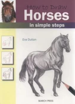 How to Draw Horses in Simple Steps by Eva Dutton Paperback