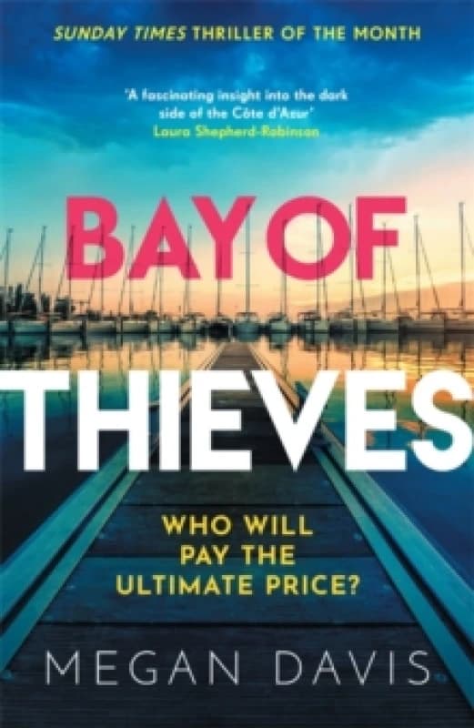 Bay of Thieves : Immerse yourself in the sun-soaked Sunday Times Thriller of the Month Paperback / softback